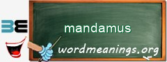 WordMeaning blackboard for mandamus